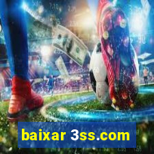 baixar 3ss.com